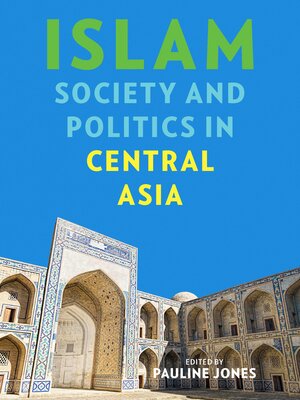 cover image of Islam, Society, and Politics in Central Asia